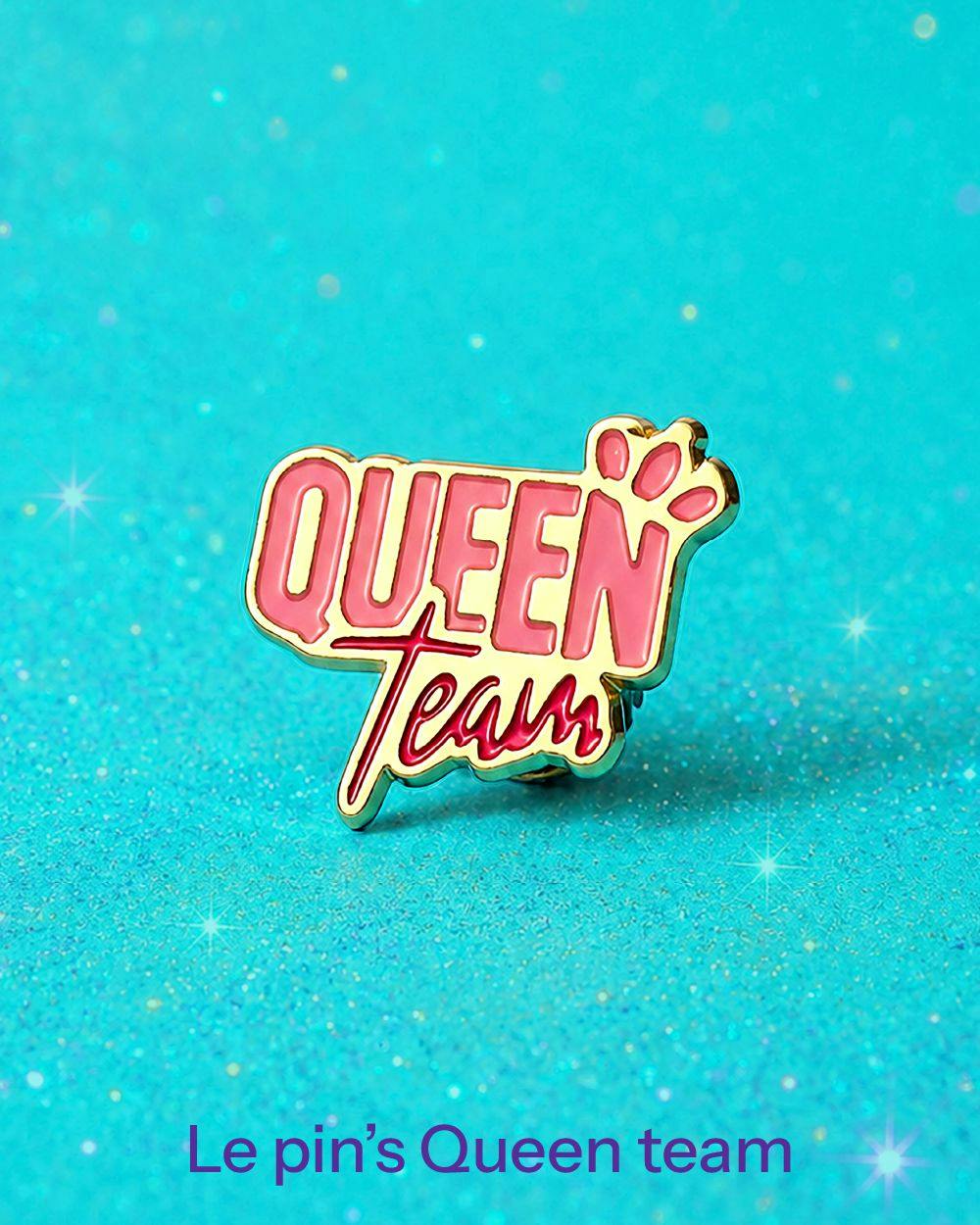 Le pins Queen Team